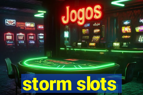 storm slots