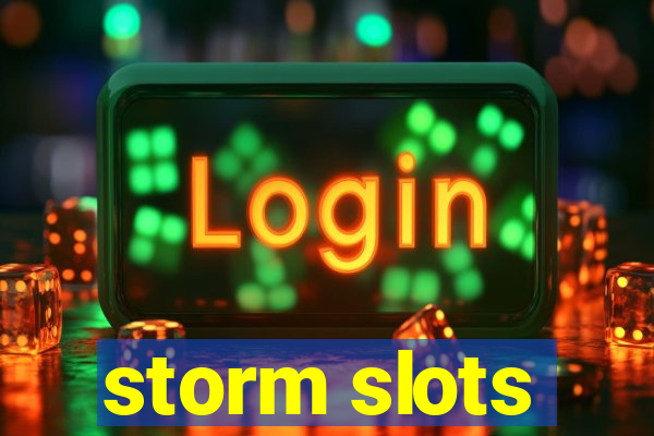 storm slots