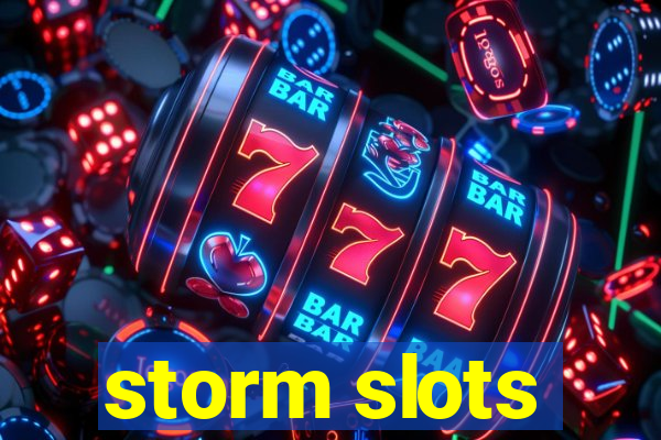 storm slots