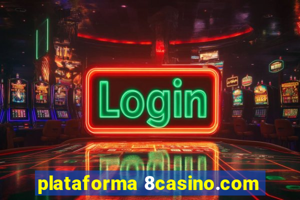 plataforma 8casino.com