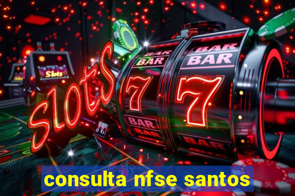 consulta nfse santos