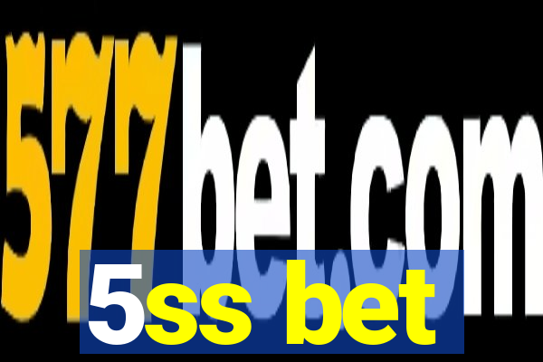 5ss bet