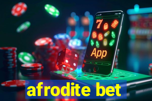 afrodite bet