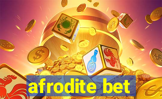 afrodite bet