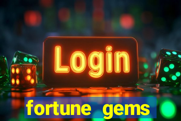 fortune gems slot-tada jogos