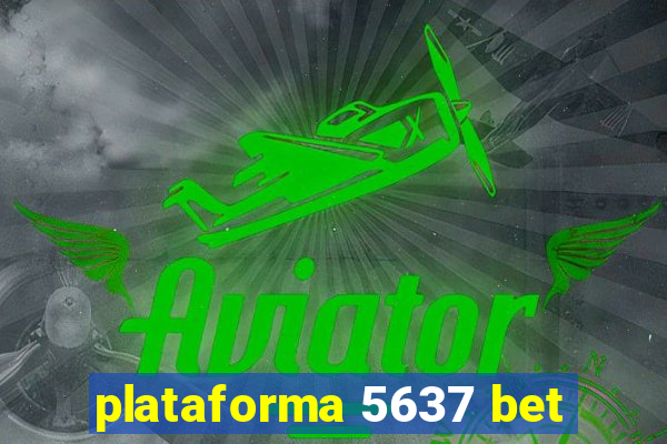 plataforma 5637 bet