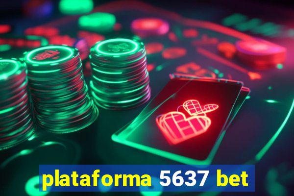 plataforma 5637 bet