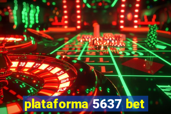 plataforma 5637 bet