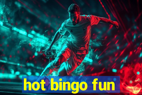 hot bingo fun