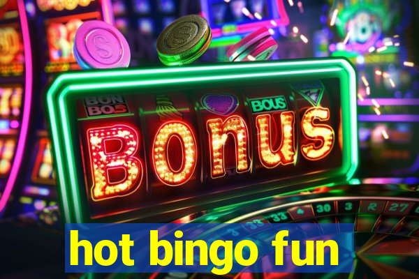 hot bingo fun