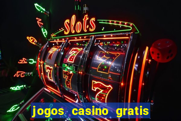 jogos casino gratis las vegas