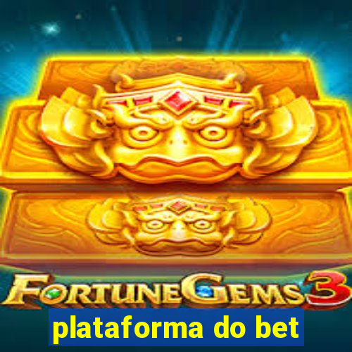 plataforma do bet