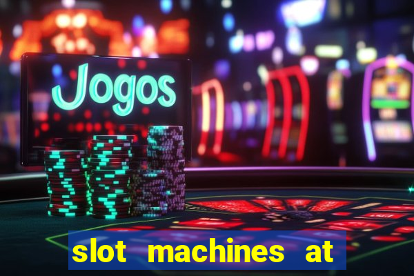 slot machines at winstar casino