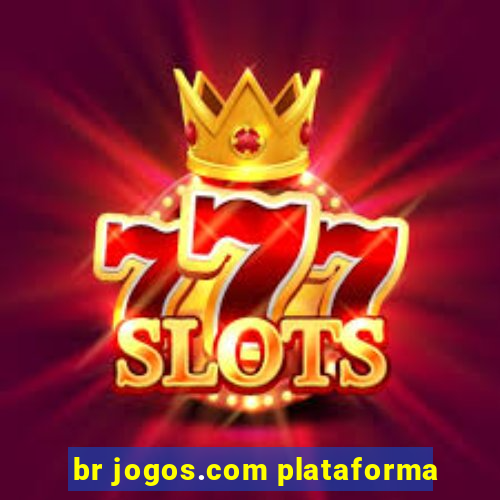 br jogos.com plataforma