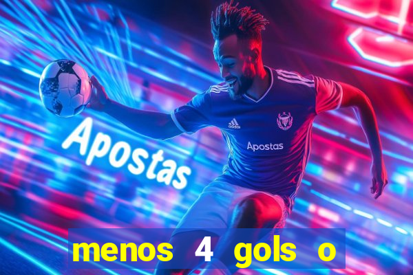 menos 4 gols o que significa