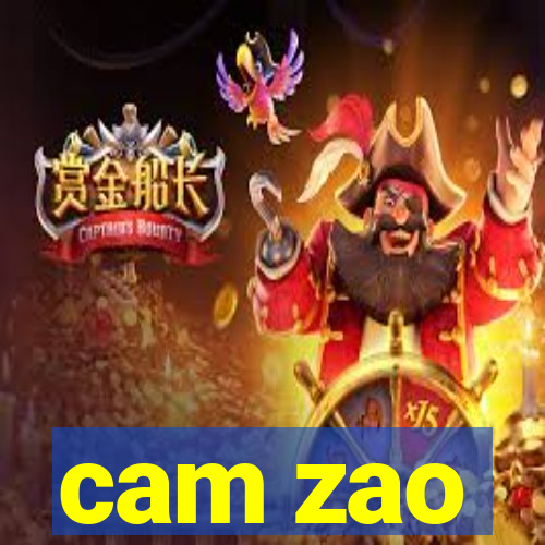 cam zao