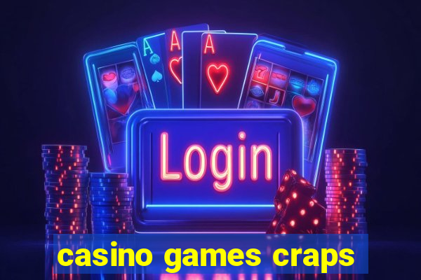 casino games craps