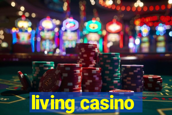 living casino