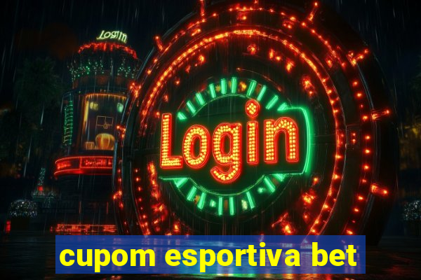 cupom esportiva bet