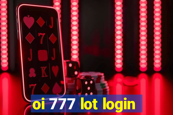 oi 777 lot login