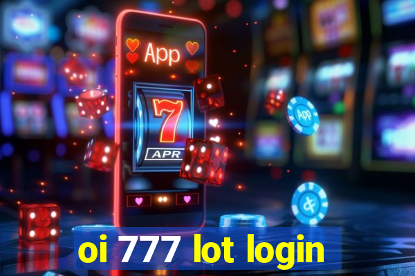 oi 777 lot login