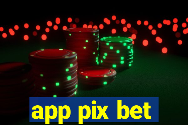 app pix bet