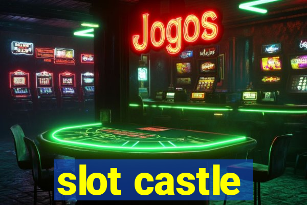 slot castle