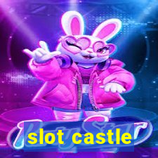 slot castle