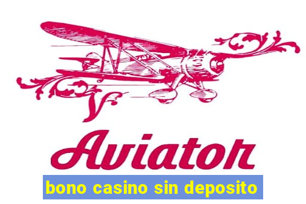 bono casino sin deposito