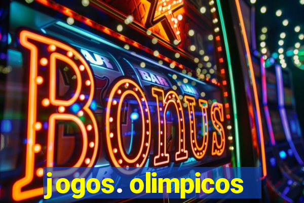 jogos. olimpicos