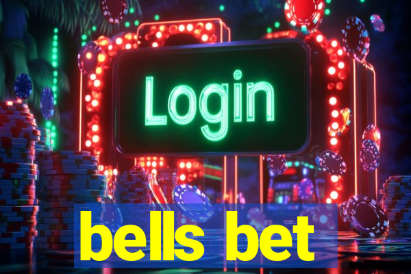 bells bet