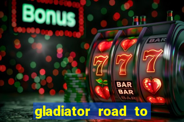 gladiator road to rome slot