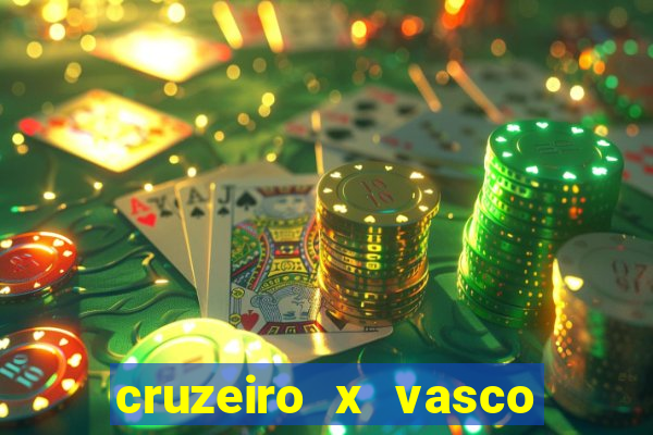 cruzeiro x vasco da gama palpites