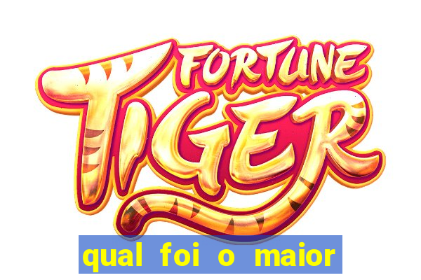 qual foi o maior ganho no fortune tiger