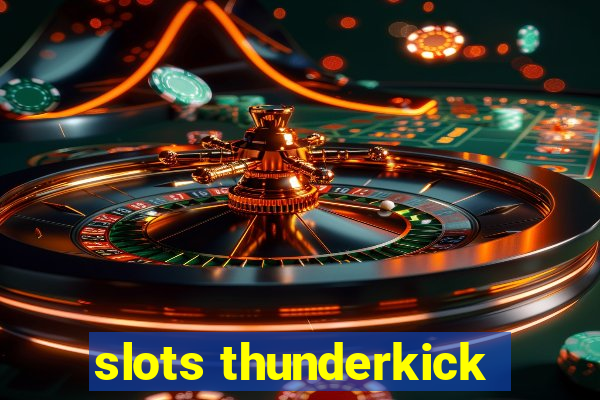 slots thunderkick