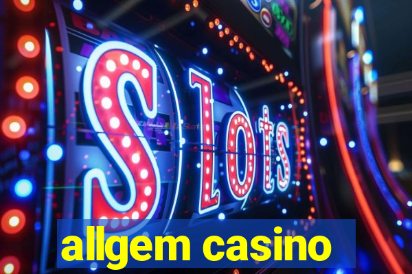 allgem casino