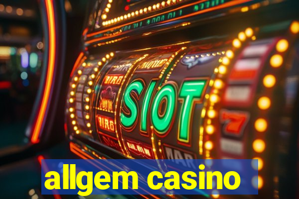 allgem casino