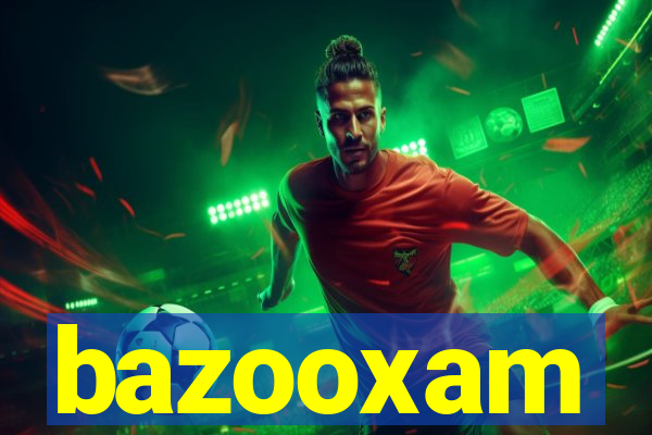 bazooxam