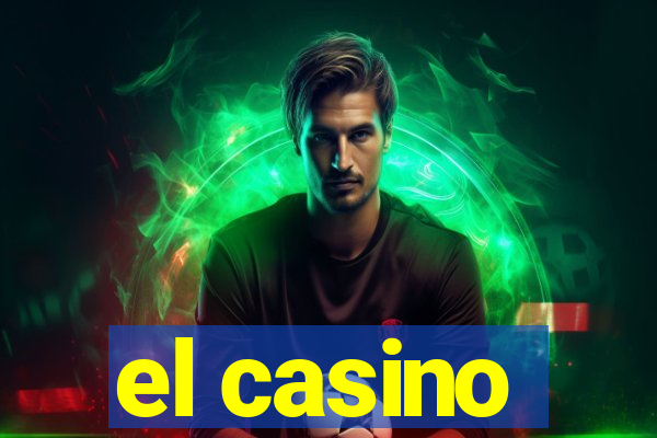 el casino