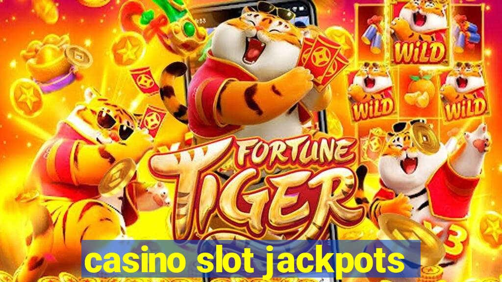 casino slot jackpots