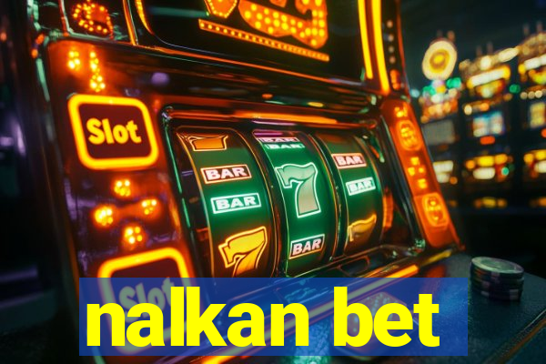 nalkan bet