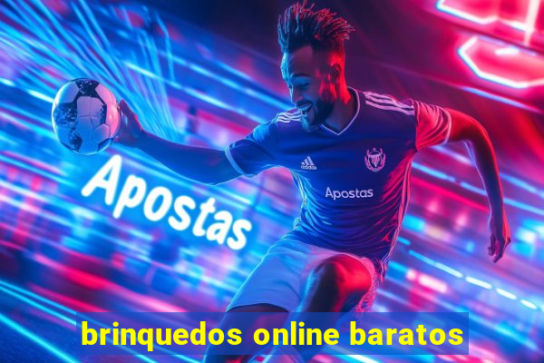 brinquedos online baratos