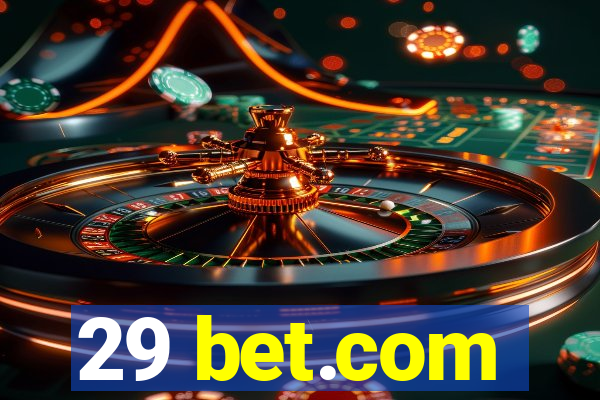 29 bet.com