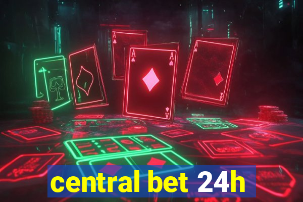 central bet 24h