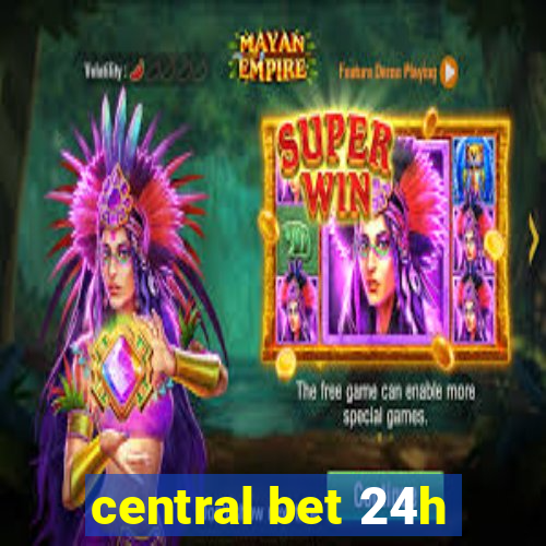 central bet 24h