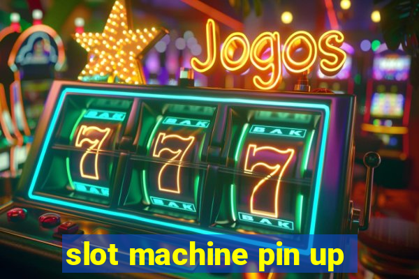 slot machine pin up