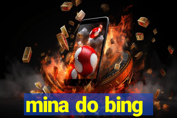 mina do bing