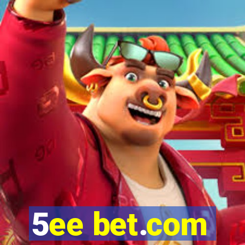 5ee bet.com