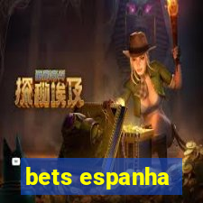 bets espanha