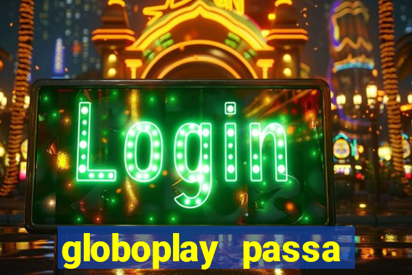 globoplay passa jogo de futebol